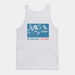 The Field Mice • • • • • 1990s Retro Fan Aesthetic Design Tank Top